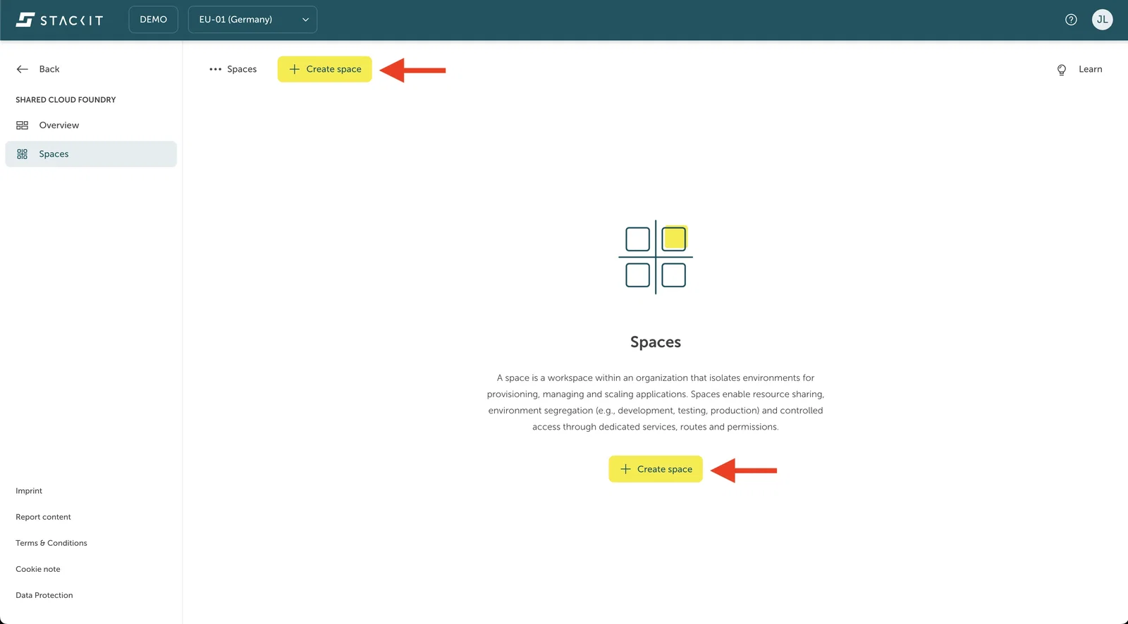 STACKIT Cloud Foundry Spaces Management Screen with Create Space Buttons highlighted. The screen shows the "Spaces" view. There are two instances of the yellow "+ Create space" button, and both are highlighted by a red arrow pointing to them. The first is in the top-center action bar, and the second is in the middle of the content area. This emphasizes the action needed to create a new workspace within the Cloud Foundry organization.